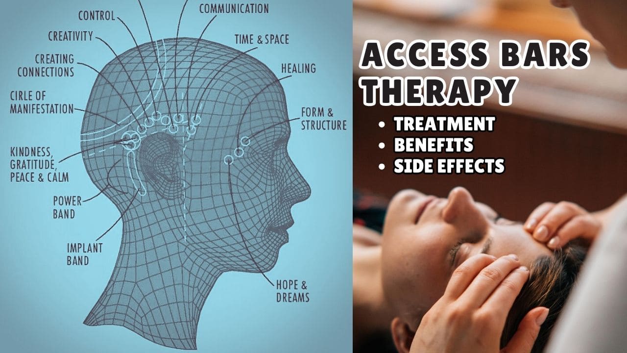 Access Bars Therapy Benefits and Side Effects