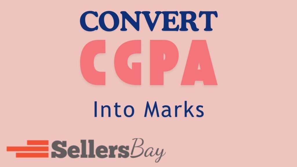 How to Convert CGPA into Marks