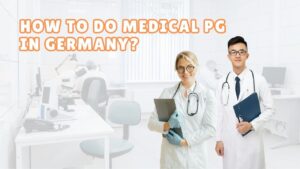 How to Do Medical PG in Germany After MBBS in India