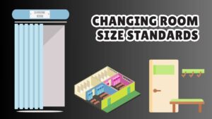 Changing Room Size Standards