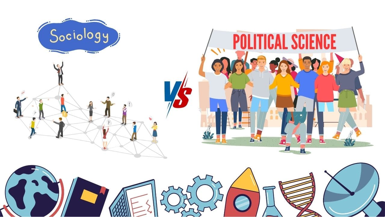 Difference Between Sociology and Political Science