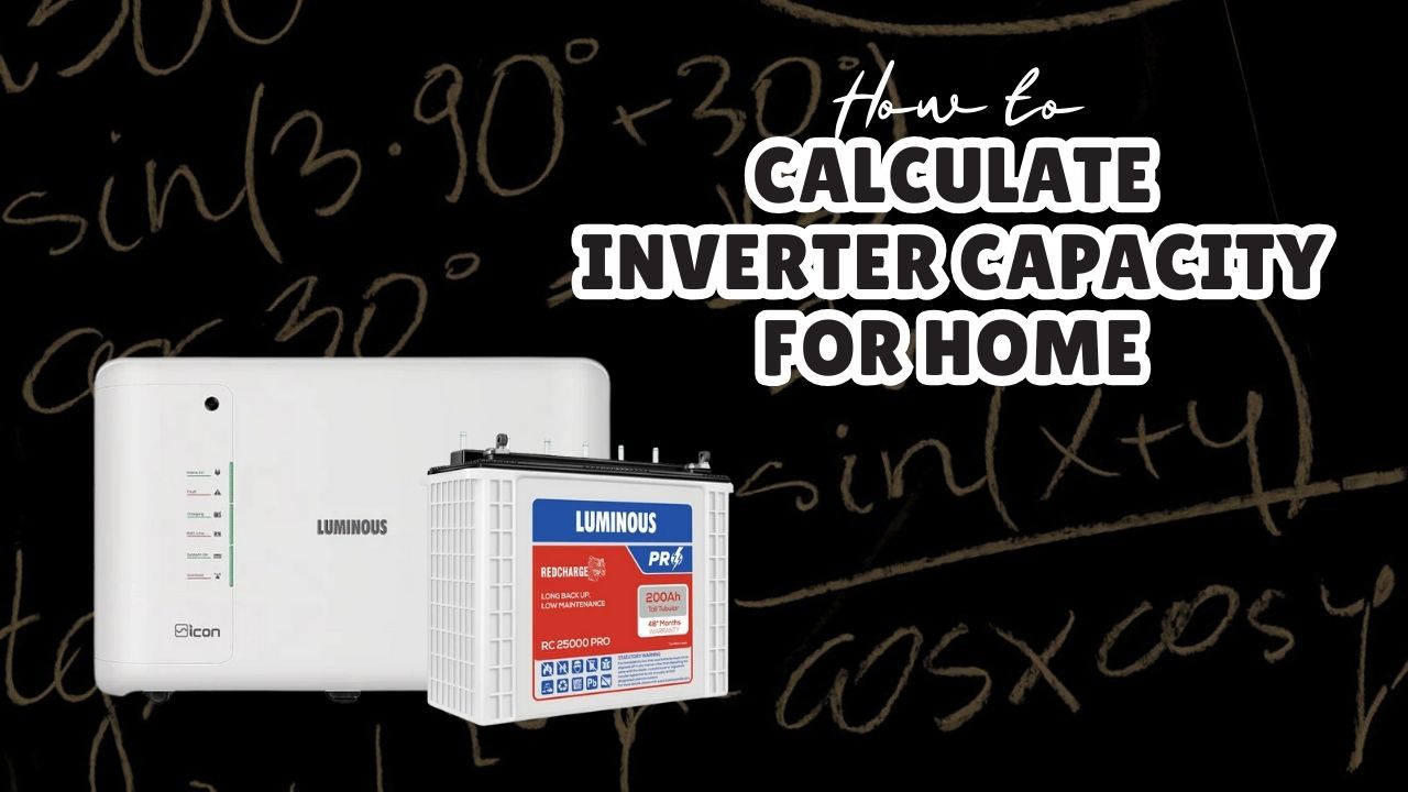 How to Calculate Inverter Capacity for Home