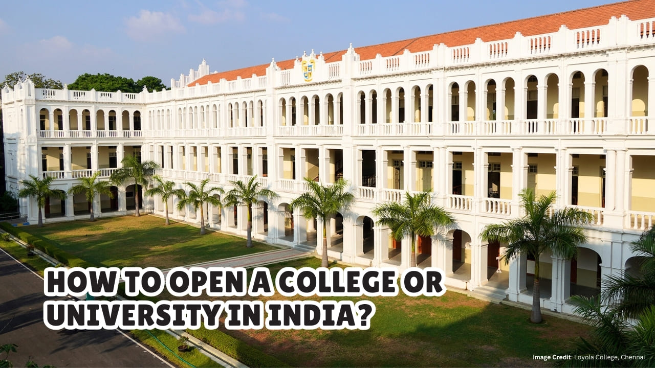 How to Open a College or University in India?