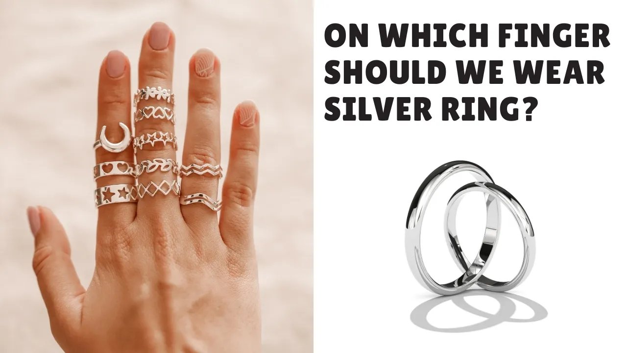 On Which Finger Should We Wear Silver Ring